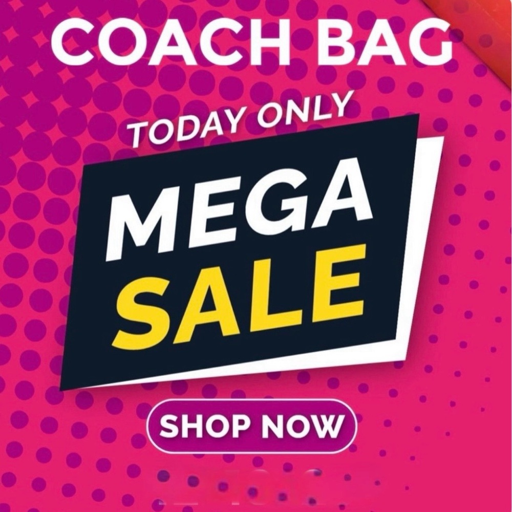 COACH BAGS ON SALE TODAY ONLY